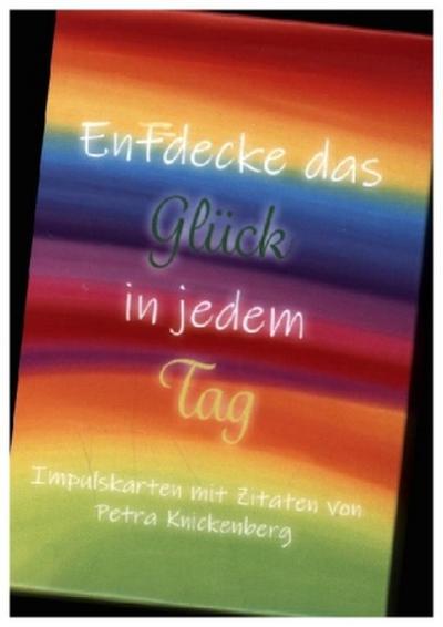 Entdecke das Glück in jedem Tag