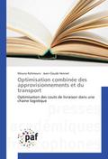 Optimisation combinée des approvisionnements et du