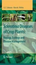 Sclerotinia Diseases of Crop Plants: Biology, Ecol
