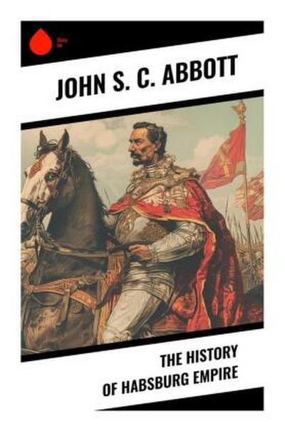 The History of Habsburg Empire