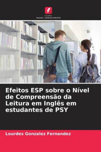 Efeitos ESP sobre o Nível de Compreensão da Leitura em Inglês em estudantes de PSY