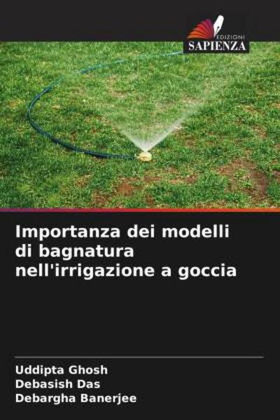 Importanza dei modelli di bagnatura nell’irrigazione a goccia