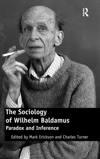 The Sociology of Wilhelm Baldamus