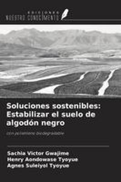 Soluciones sostenibles: Estabilizar el suelo de algodón negro