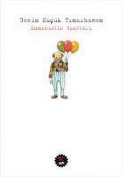 Benim Kücük Timarhanem