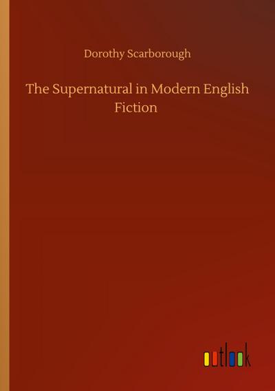 The Supernatural in Modern English Fiction