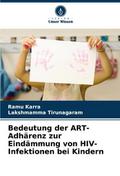 Bedeutung der ART-Adhärenz zur Eindämmung von HIV-