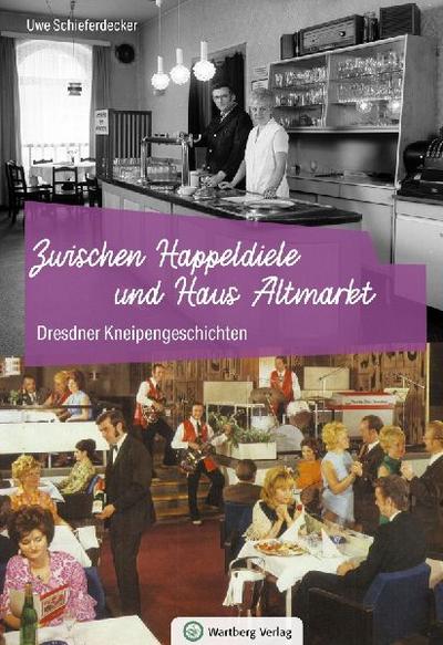 Dresdens Lokale und ihre Geschichten