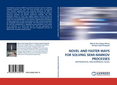 NOVEL AND FASTER WAYS FOR SOLVING SEMI-MARKOV PROCESSES
