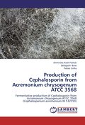 Production of Cephalosporin from Acremonium chrysogenum ATCC 3568