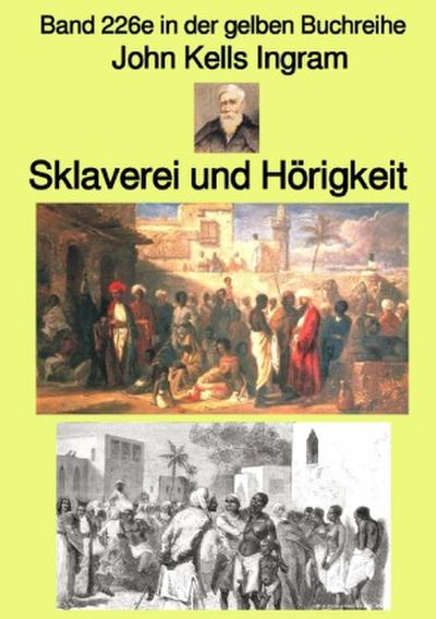 Sklaverei und Hörigkeit - Band 226e in der gelben Buchreihe -  Farbe - bei Jürgen Ruszkowski