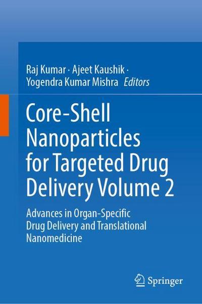 Core-Shell Nanoparticles for Targeted Drug Delivery Volume 2