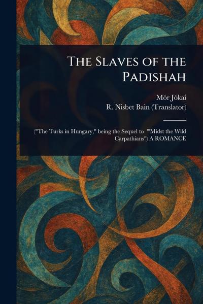 The Slaves of the Padishah