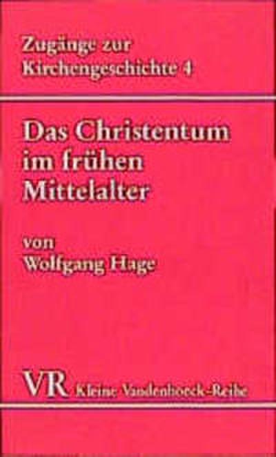 Das Christentum im frühen Mittelalter