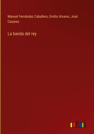 La banda del rey