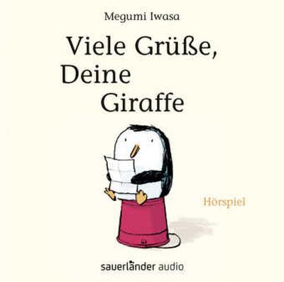 Viele Grüße, Deine Giraffe, 1 Audio-CD