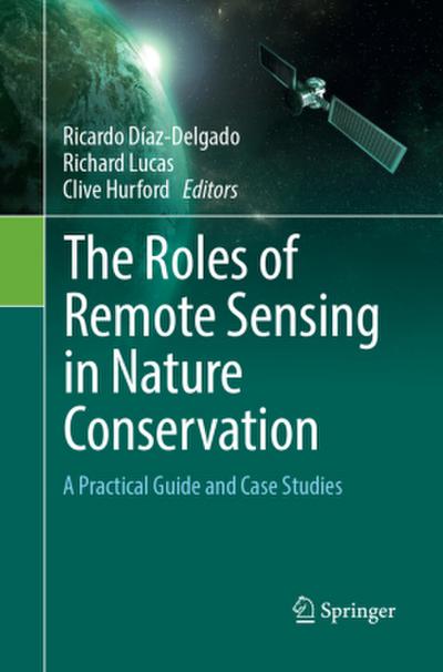 The Roles of Remote Sensing in Nature Conservation