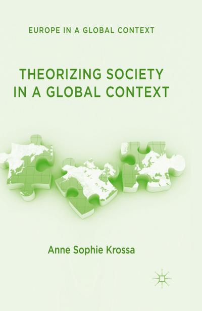 Theorizing Society in a Global Context