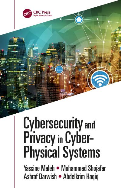 Cybersecurity and Privacy in Cyber Physical Systems