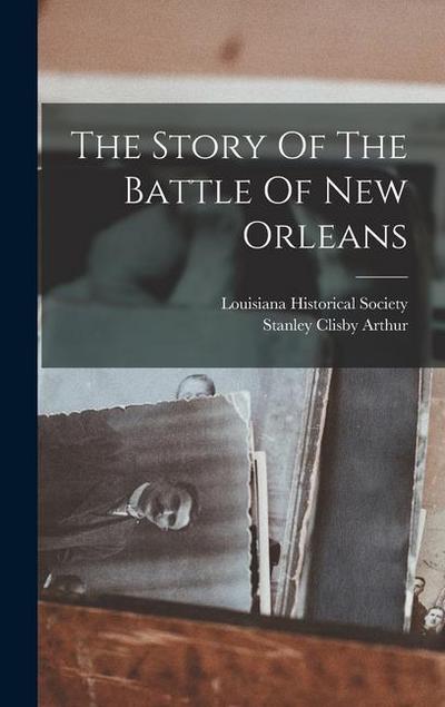 The Story Of The Battle Of New Orleans