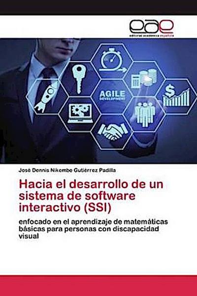 Hacia el desarrollo de un sistema de software interactivo (SSI)