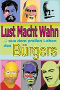 Lust, Macht, Wahn