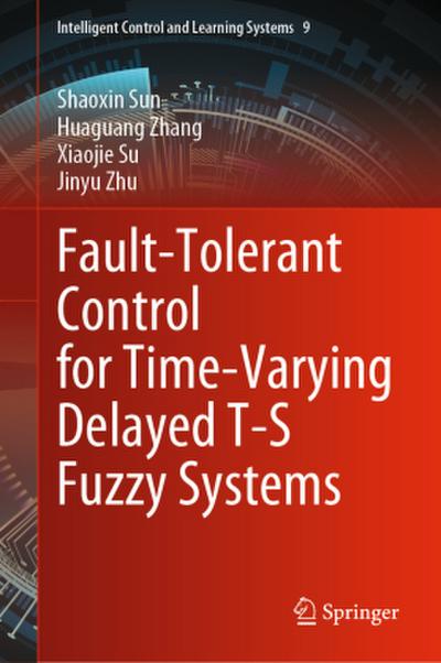 Fault-Tolerant Control for Time-Varying Delayed T-S Fuzzy Systems