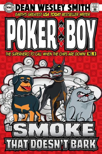 The Smoke That Doesn’t Bark (Poker Boy, #8)