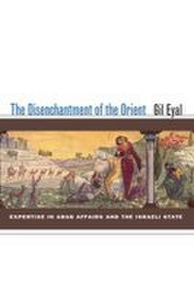 The Disenchantment of the Orient