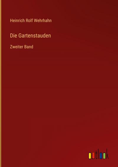 Die Gartenstauden