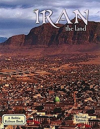 Iran - The Land (Revised, Ed. 2)