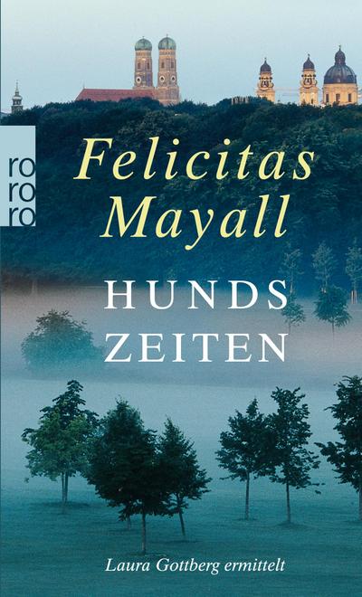 Hundszeiten: Laura Gottbergs fünfter Fall