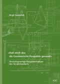 "Daß wirdt also die Geometrische Perspektiv genandt"