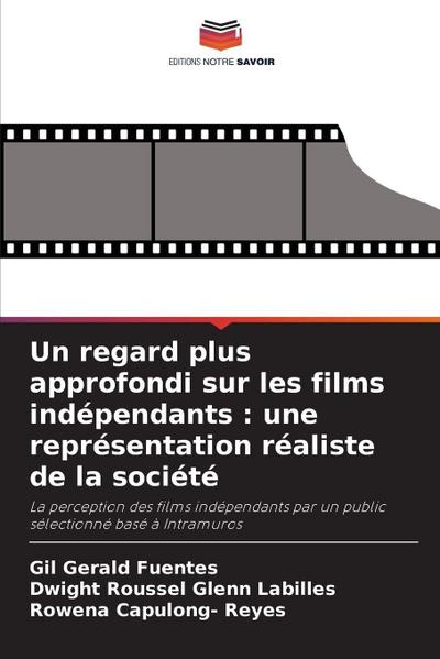 Un regard plus approfondi sur les films indépendants : une représentation réaliste de la société