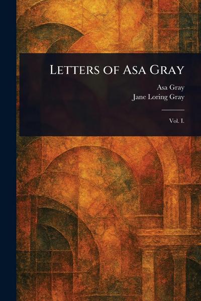 Letters of Asa Gray