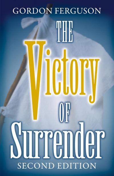 The Victory of Surrender-Second Edition