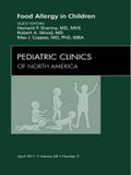 Food Allergy in Children, An Issue of Pediatric Clinics