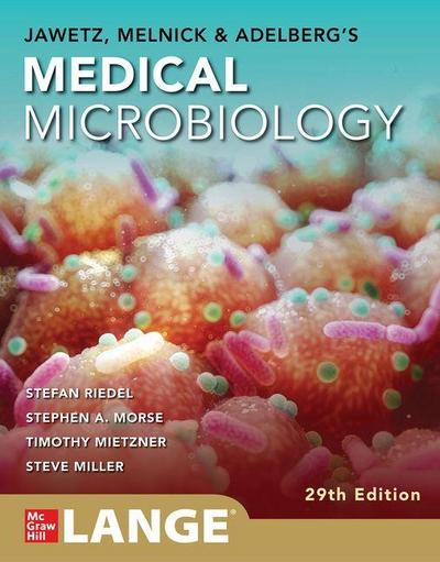 Jawetz, Melnick & Adelberg’s Medical Microbiology Twenty-Ninth Edition