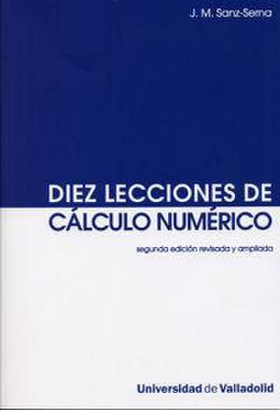 Diez lecciones de cálculo numérico