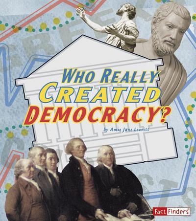 Who Really Created Democracy?