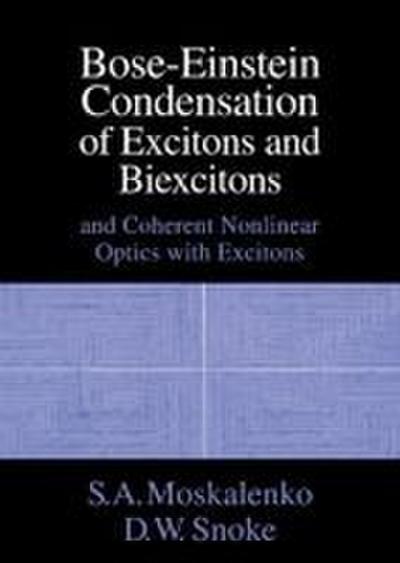 Bose-Einstein Condensation of Excitons and             Biexcitons