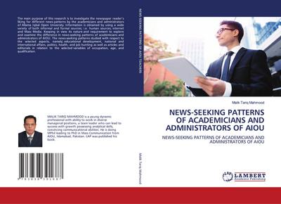 NEWS-SEEKING PATTERNS OF ACADEMICIANS AND ADMINISTRATORS OF AIOU