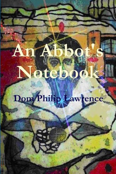 An Abbot’s Notebook