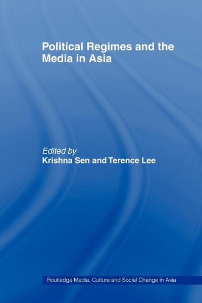 Political Regimes and the Media in Asia