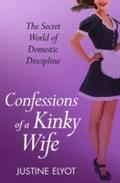 Confessions of a Kinky Wife (A Secret Diary Series