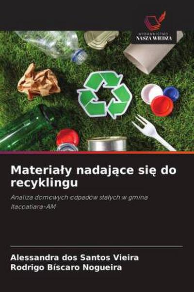 Materia¿y nadaj¿ce si¿ do recyklingu