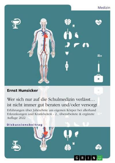 Wer sich nur auf die Schulmedizin verlässt... ist nicht immer gut beraten und/oder versorgt