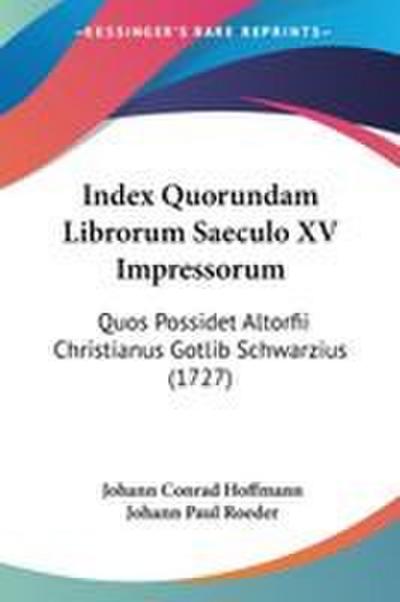 Index Quorundam Librorum Saeculo XV Impressorum