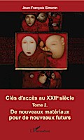 Clés d’accès au XXIIe siècle T.2