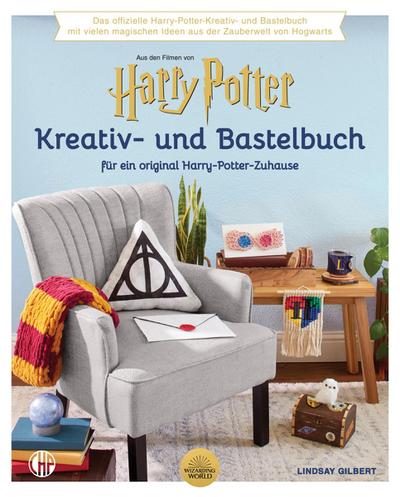 Ein offizielles Harry Potter Kreativ- und Bastel-Buch: Mit vielen magischen Ideen aus der Zauberwelt für ein original Harry-Potter-Zuhause | DIY für Muggel